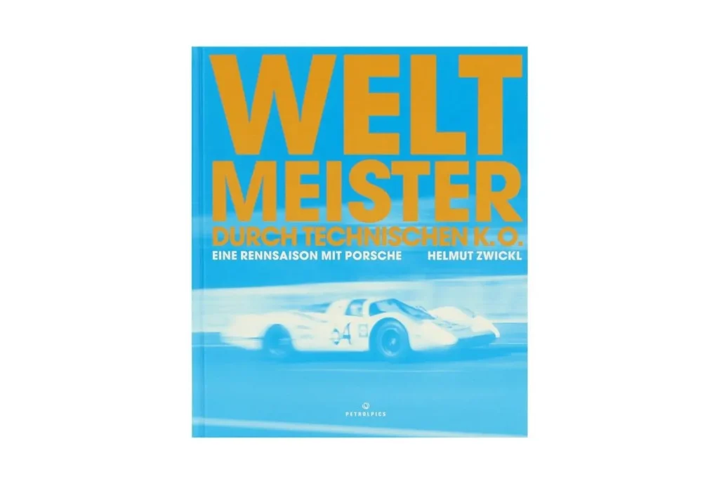 book Weltmeister durch technischen K.O. – Eine Rennsaison mit Porsche (deutsch)