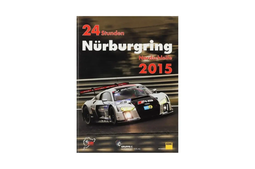 书 24 Stunden Nürburgring Nordschleife 2015(Gruppe C Motorsport Verlag)