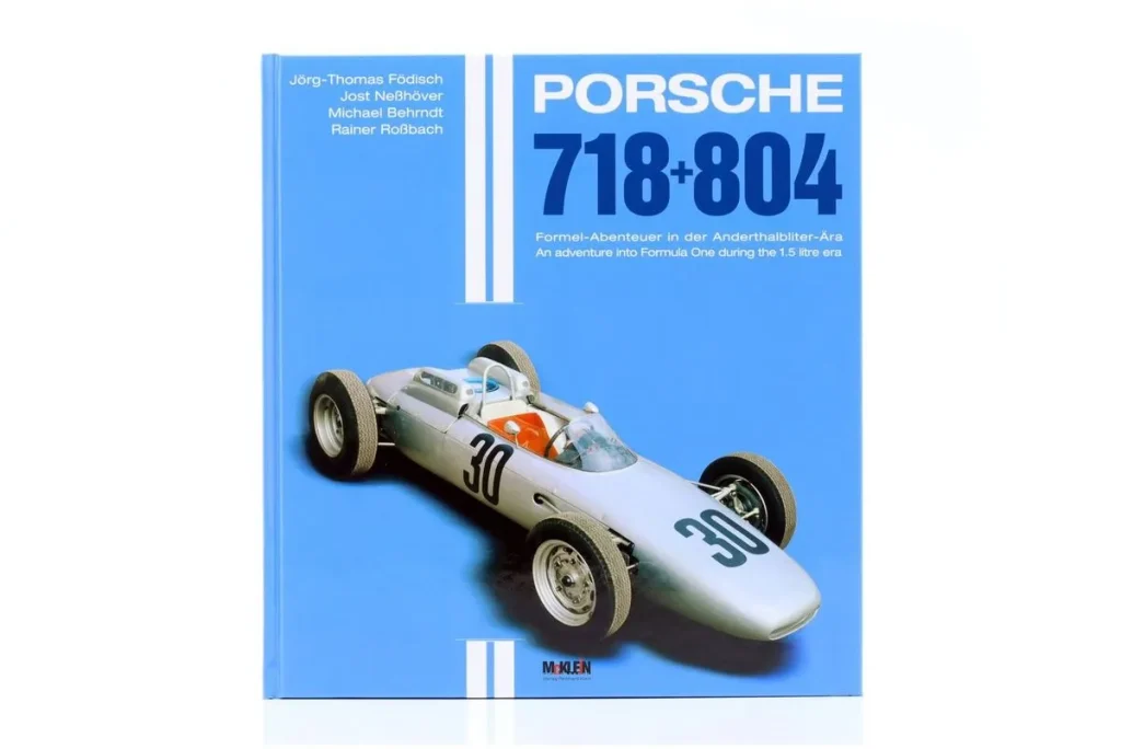 书 Porsche 718 & 804 – Formel-Abenteuer in der Anderthalbliter-Ära